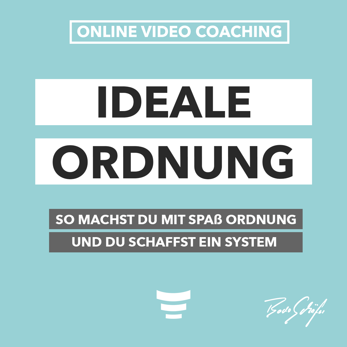 Ideale Ordnung - Online-Kurs